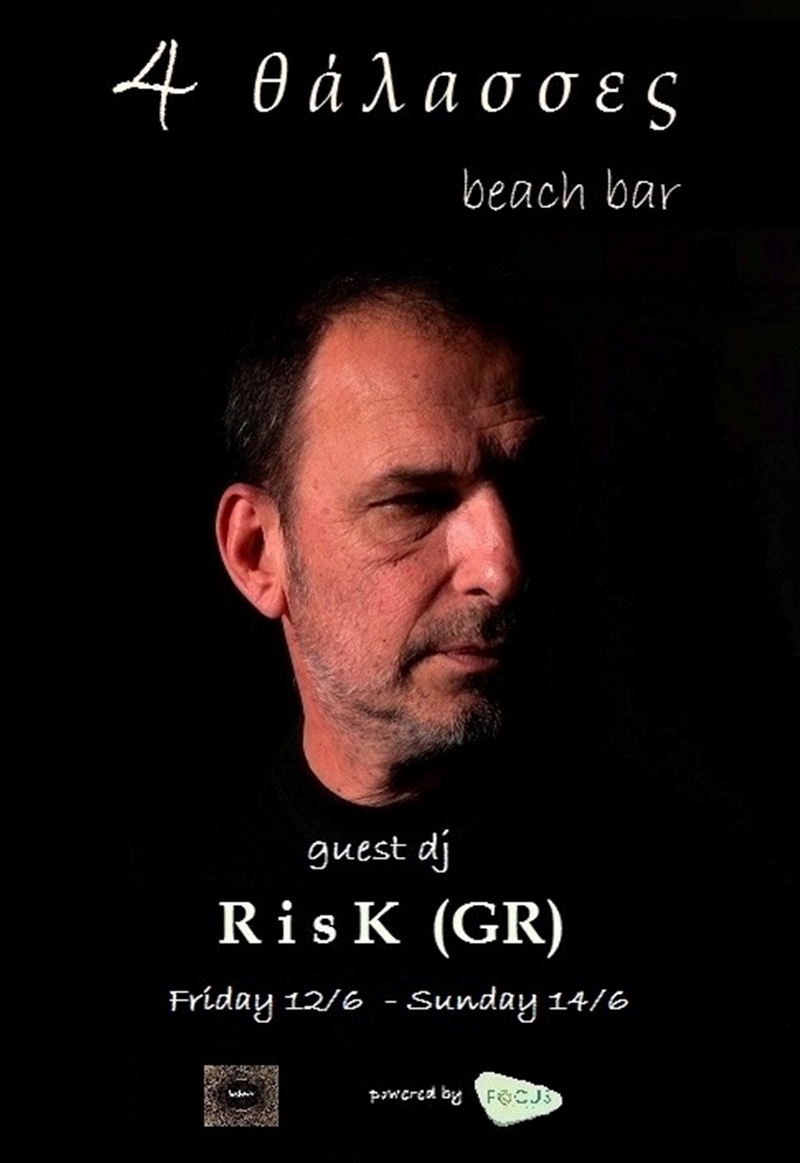 Quest dj Risk - 4 thalasses Beach Bar & Cocktails Lounge