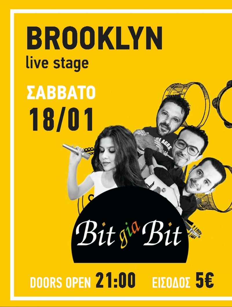 Οι Bit gia Bit το Σάββατο 18 Ιανουαρίου στο Brooklyn Live Stage 4